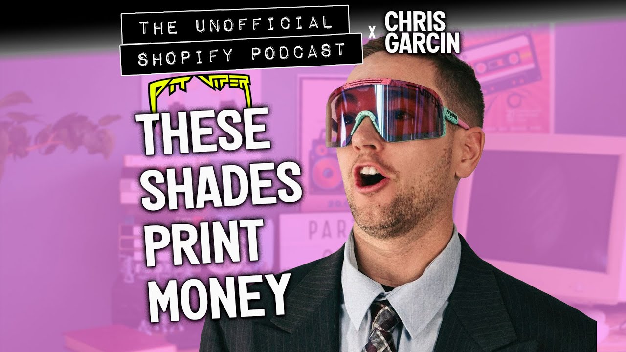 How Pit Viper Made 90’s Sunglasses a Business Empire | The Unofficial Shopify Podcast