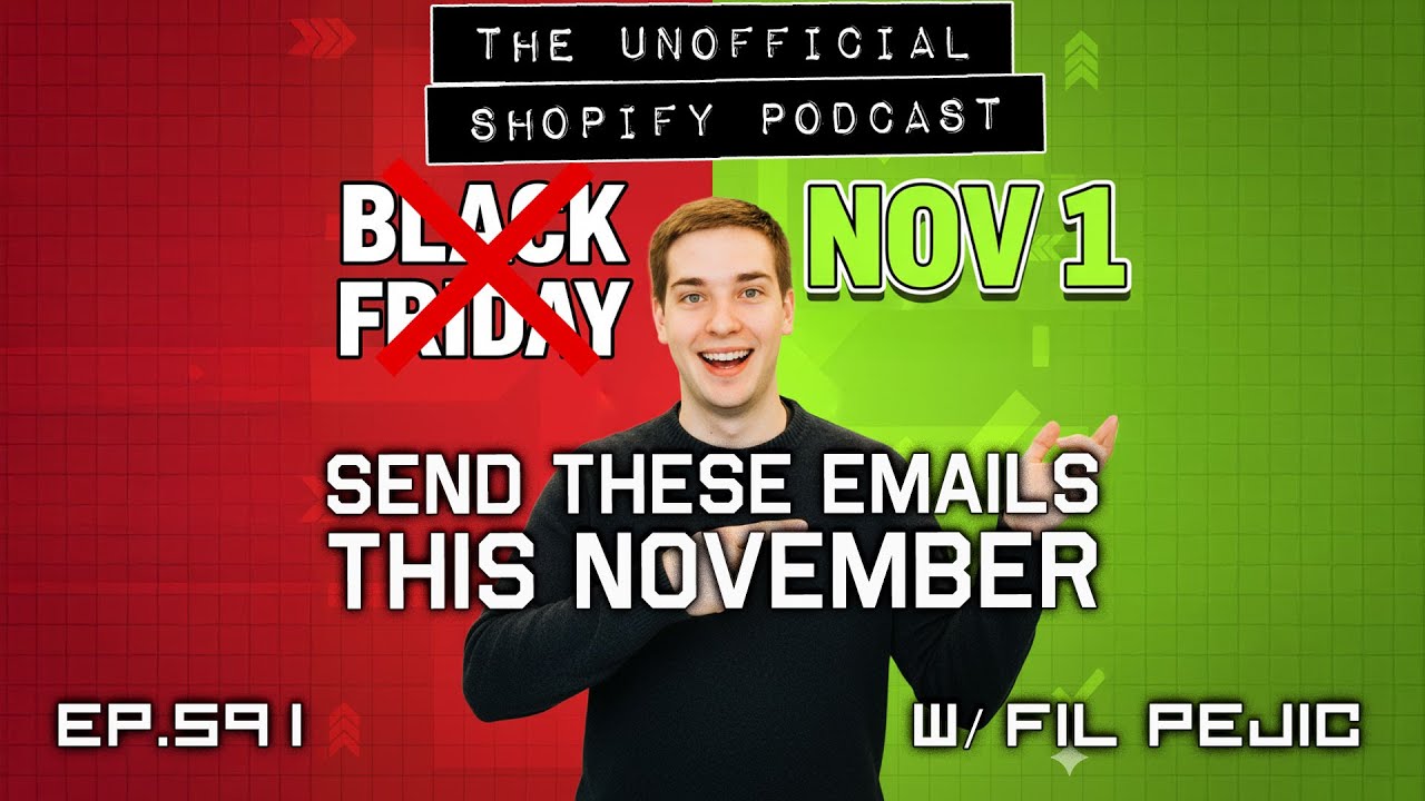 Black Friday Starts Early: The 3-Week Email Strategy | The Unofficial Shopify Podcast