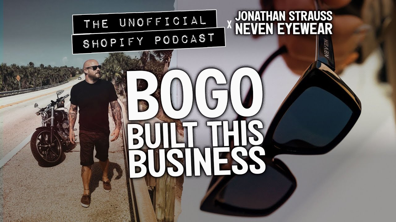 How a BOGO Deal Bootstrapped Neven Eyewear to Millions | The Unofficial Shopify Podcast