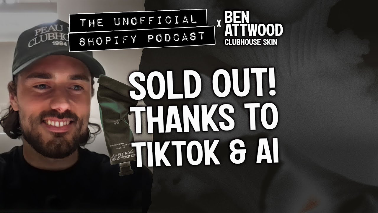 How TikTok and Sidekick Helped Sell Out a Skincare Brand | The Unofficial Shopify Podcast