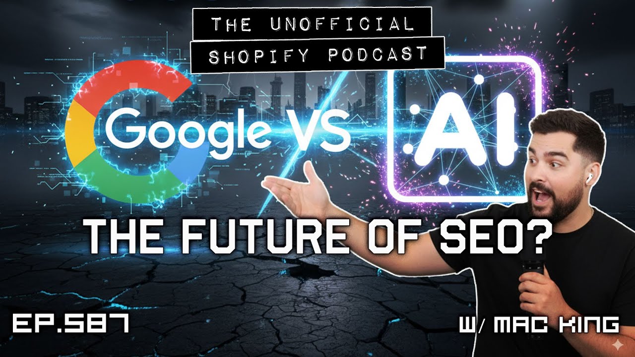 SEO Is Dead. Long Live GEO. w/ Domaine's Mac King | The Unofficial Shopify Podcast