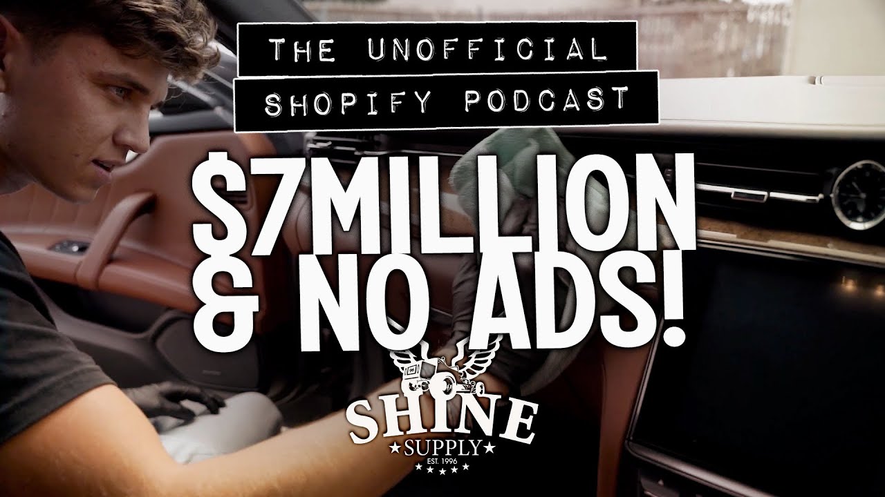 How Shine Supply Hit $7M/yr Without Paid Ads | The Unofficial Shopify Podcast