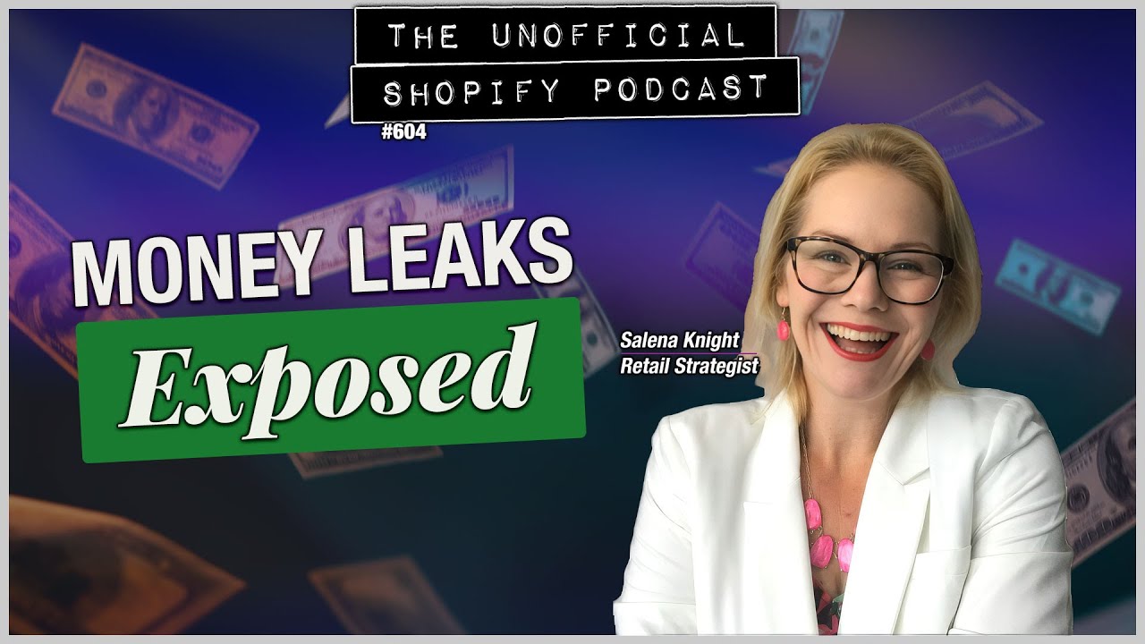 Why 7-Figure Stores Have No Cash | Salena Knight | Unofficial Shopify Podcast