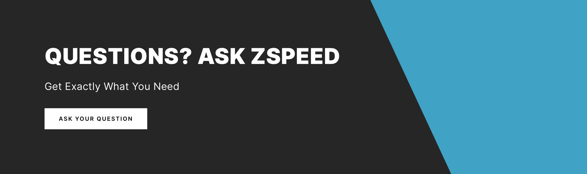 Screenshot of ZSpeed banner with call-to-action button to get customer support, styled in black and blue.